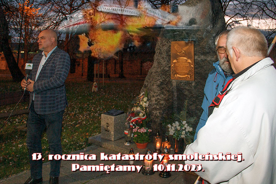 13. rocznica katastrofy smoleńskiej. Pamiętamy - 10.11.2023.